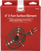 6" 3-Turn Surface Element, Fits Most